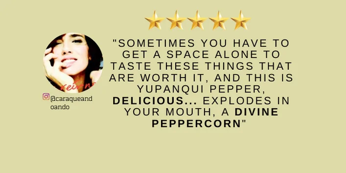 Yupanqui Peppercorns inspiring unforgettable culinary moments.
