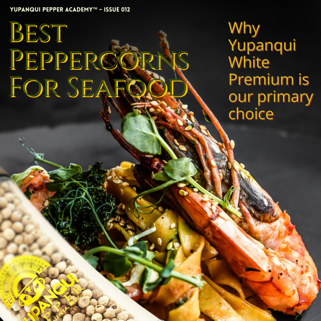 best peppercorns for seafood with Yupanqui White Premium white Piper nigrum peppercorns